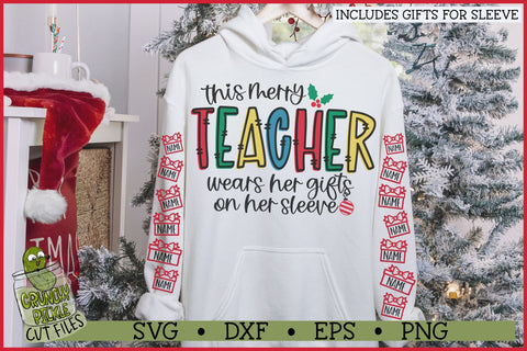 This Merry Teacher Wears Her Gifts on Her Sleeve SVG SVG Crunchy Pickle 