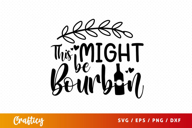 This might be bourbon Svg Design SVG Designangry 