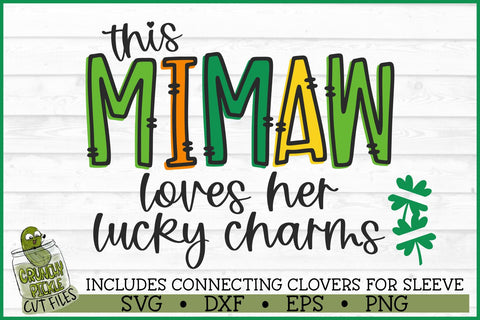 This Mimaw Loves Her Lucky Charms on Sleeve SVG File SVG Crunchy Pickle 