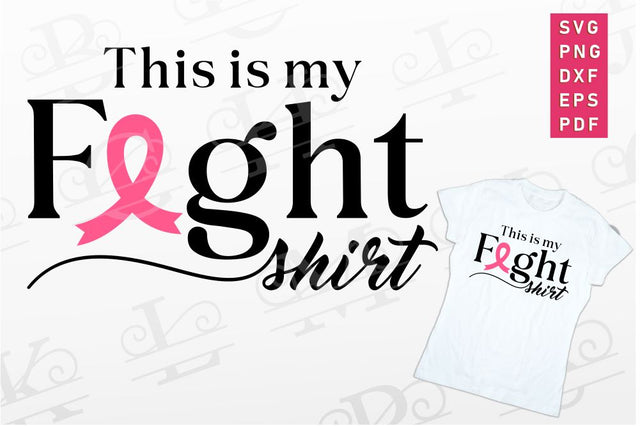 This my fight shirt, Breast Cancer Ribbon SVG, Cancer Awareness Survivor PNG SVG D2PUTRI Designs 