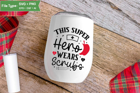 This Super Hero Wears Scrubs SVG Design, Nurse Quotes SVG Design, Nurse SVG Design, SVGs,Quotes and Sayings,Food & Drink,On Sale, Print & Cut SVG DesignPlante 503 