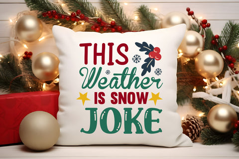 This weather is snow joke SVG Design SVG Regulrcrative 