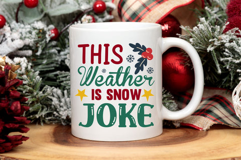 This weather is snow joke SVG Design SVG Regulrcrative 