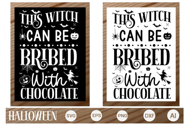 This Witch Can Be Bribed With Chocolate, Halloween SVG Design, Halloween Round Signs SVG DesignPlante 503 