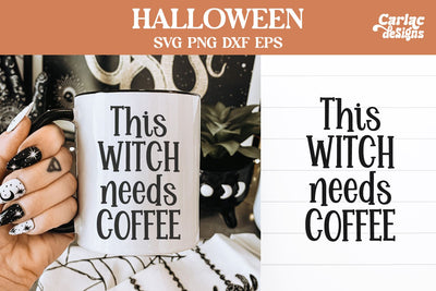 This witch needs coffee svg SVG Carla C Designs 