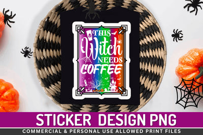 This witch needs Stickers Design Sublimation Regulrcrative 