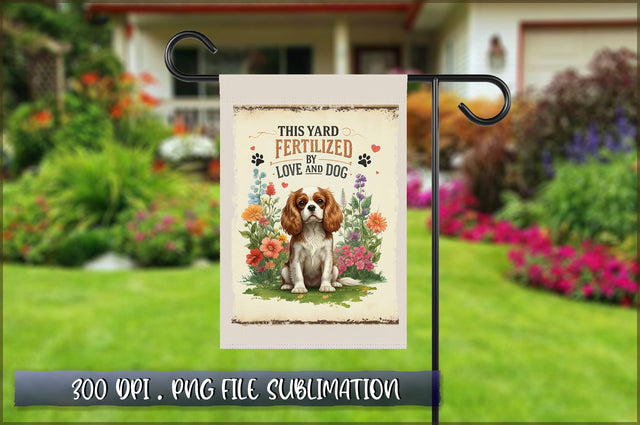 This yard is fertilized by love and dog Sublimation Sublimation Shetara Begum 