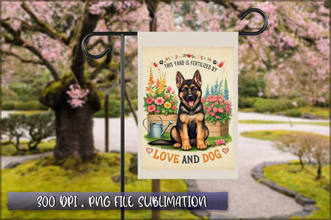 This yard is fertilized by love and dog Sublimation Sublimation Shetara Begum 
