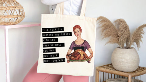 This Year I'm Basting The Turkey With LSD | Funny Thanksgiving PNG | Retro Housewife Humor Design Sublimation Crafting After Dark 