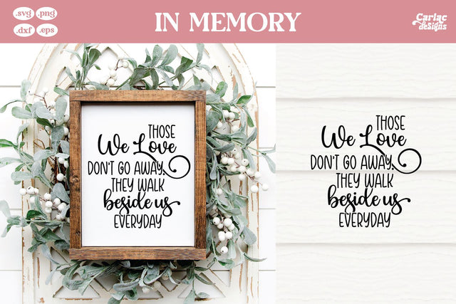Those we Love Don't go Away SVG | In Memory of SVG SVG Carla C Designs 