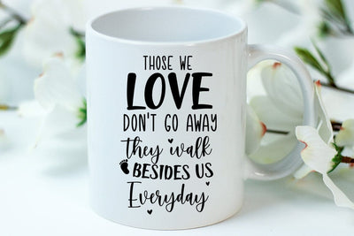Those we love don't go away they walk besides us everyday, Memorial Quote SVG SVG FiveStarCrafting 