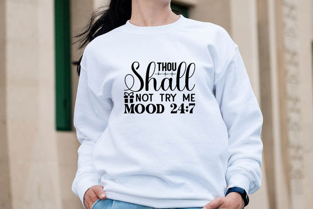 Thou shall not try me mood 24 7 SVG Angelina750 