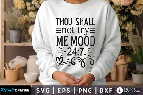Thou shall not try me Svg Design SVG Regulrcrative 