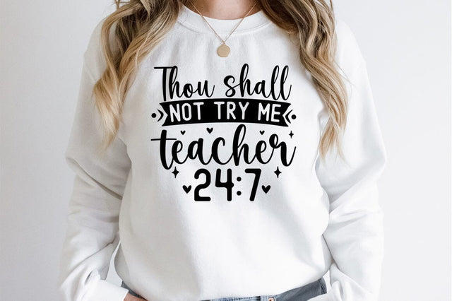 Thou shall not try me teacher SVG Design SVG Designangry 