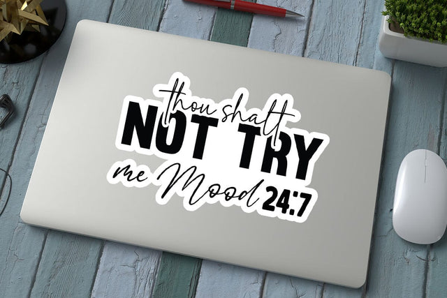thou shalt not try me Mood 24 7 SVG Angelina750 