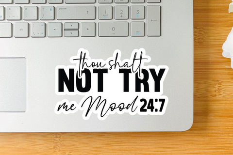 thou shalt not try me Mood 24 7 SVG Angelina750 