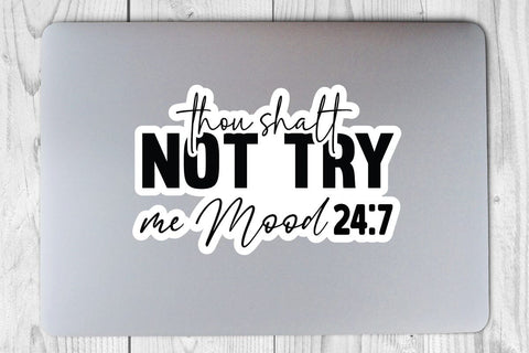 thou shalt not try me Mood 24 7 SVG Angelina750 