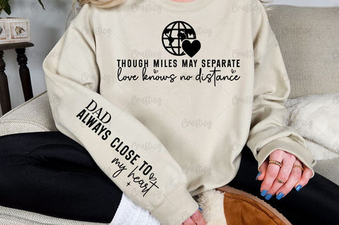 Though miles may separate love knows no distance Sleeve SVG Design SVG Designangry 