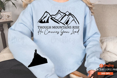 Though Mountains Rise He Carries Your Load Sleeve SVG Design SVG Designangry 
