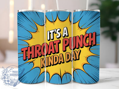 Throat Punch Day 20oz Tumbler, Sarcastic Humor Tumbler, Funny Quote Wrap, Dark Humor PNG Design, Sublimation Design, 20oz Tumbler Wrap, Office Humor Cup Design Sublimation ToriDesigns 