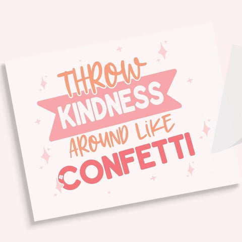 Throw Kindness Around Like Confetti DTF Transfer Physical So Fontsy T-Shirt Iron-On Transfer Shop