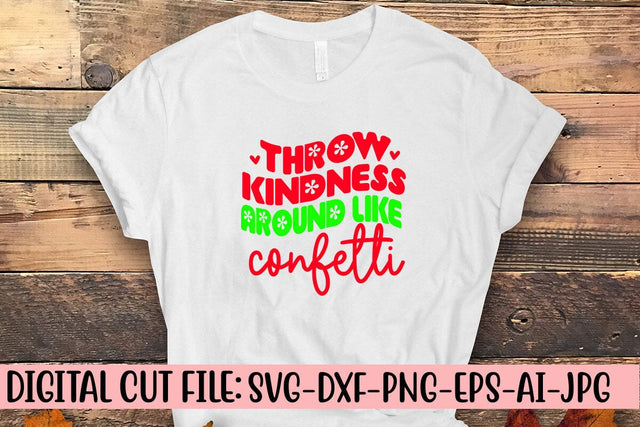 Throw Kindness Around Like Confetti Retro SVG SVG Syaman 
