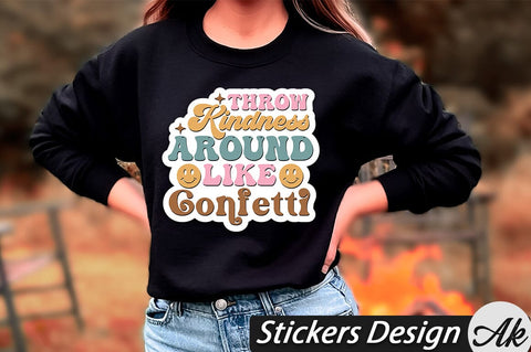 Throw kindness around like confetti Stickers Design SVG akazaddesign 