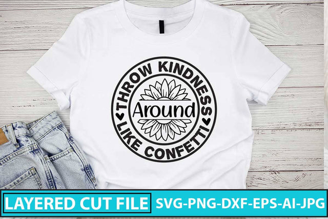 Throw Kindness Around Like Confetti SVG Cut File SVG Syaman 