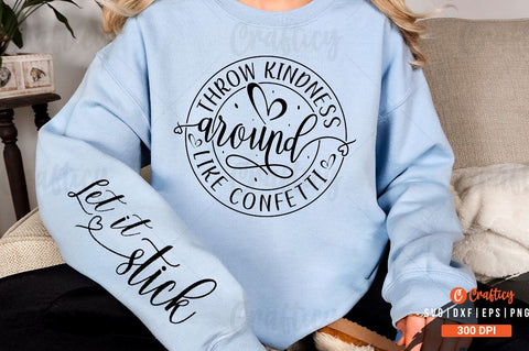 Throw kindness around like Sleeve SVG Design SVG Designangry 