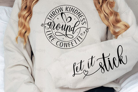 Throw kindness around like Sleeve SVG Design SVG Designangry 