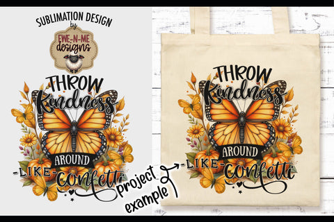 Throw Kindness Like Confetti Fall Butterfly | Sublimation PNG Sublimation Ewe-N-Me Designs 