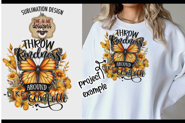 Throw Kindness Like Confetti Fall Butterfly | Sublimation PNG Sublimation Ewe-N-Me Designs 