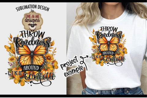 Throw Kindness Like Confetti Fall Butterfly | Sublimation PNG Sublimation Ewe-N-Me Designs 