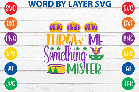 Throw Me Something Mister SVG DESIGN SVG Rafiqul20606 