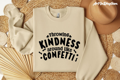 Throwing kindness around like confetti, Kindness svg SVG Artinrhythm shop 