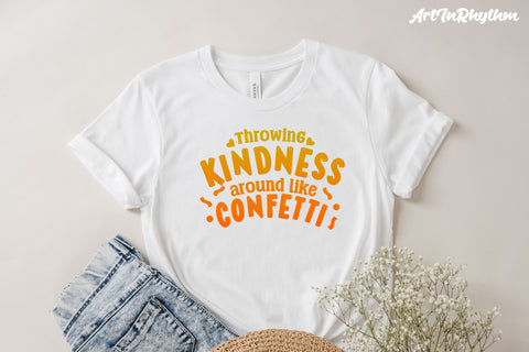 Throwing kindness around like confetti, Kindness svg SVG Artinrhythm shop 