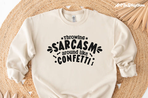 Throwing sarcasm around like confetti, Sarcastic svg SVG Artinrhythm shop 