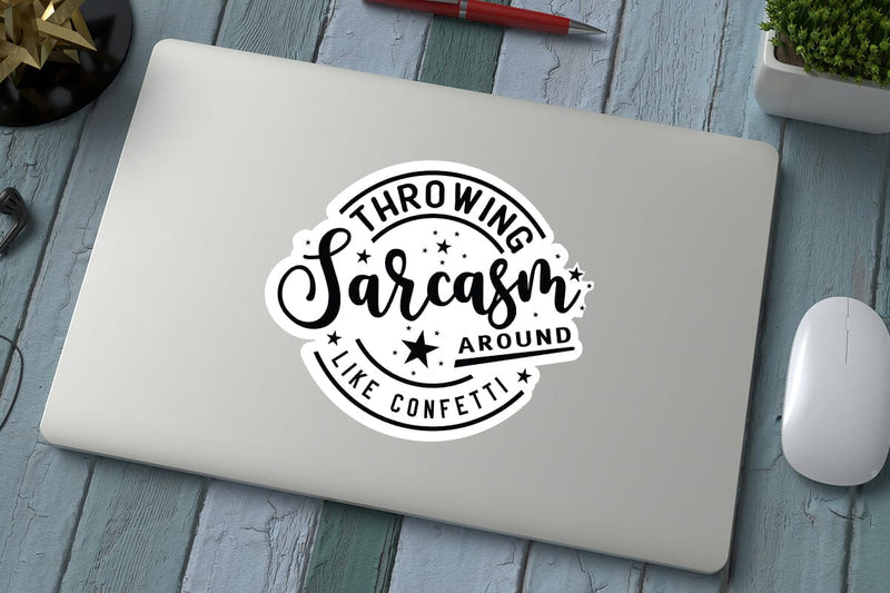 Throwing Sarcasm Around Like Confetti SVG Angelina750 