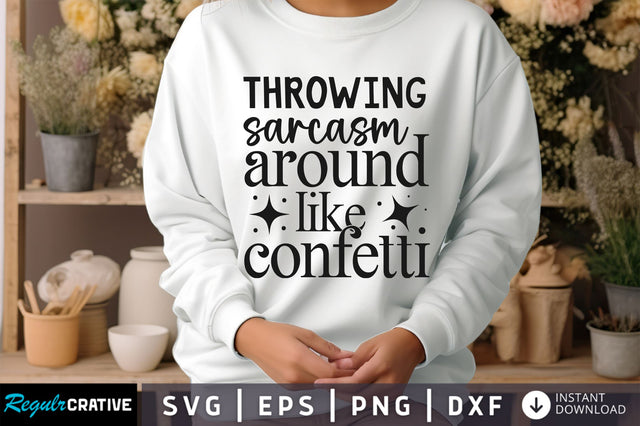 Throwing sarcasm around Svg Design SVG Regulrcrative 