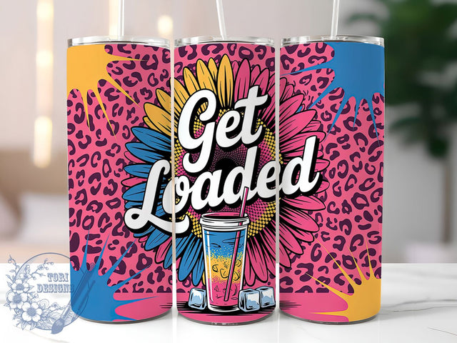 Tie Dye Get Loaded Tea Tumbler, Get Loaded Tea Wrap, 20oz Sublimation Wrap, Colorful Drink Cup, Herbal Tea Lover Design, Bright Swirl Tumbler, Vibrant Boho Art Sublimation ToriDesigns 