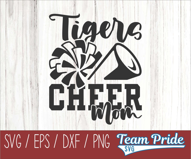 Tigers Cheer Mom SVG Digital Download Printable - SVG, EPS, DXF, PNG SVG Team Pride SVG 