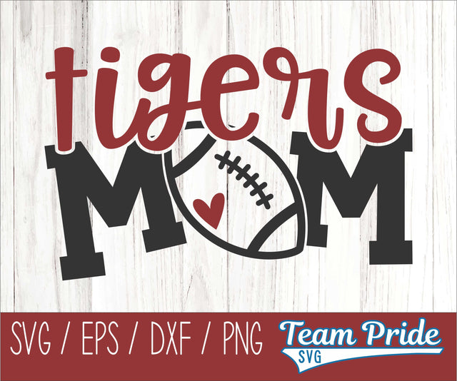 Tigers Football Mom SVG Digital Download Printable - SVG, EPS, DXF, PNG SVG Team Pride SVG 