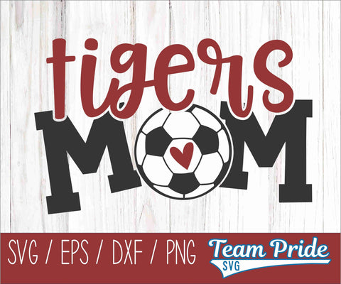 Tigers Soccer Mom SVG Digital Download Printable - SVG, EPS, DXF, PNG SVG Team Pride SVG 