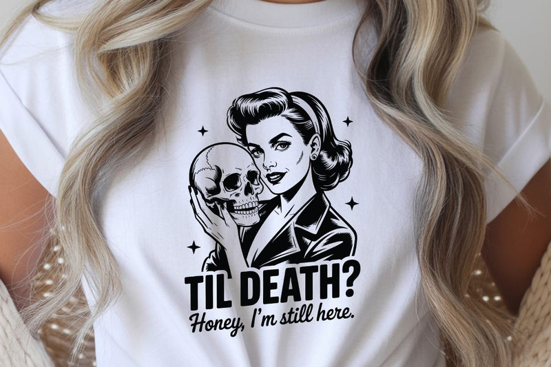 TIL DEATH Honey I'm Still Here SVG Angelina750 