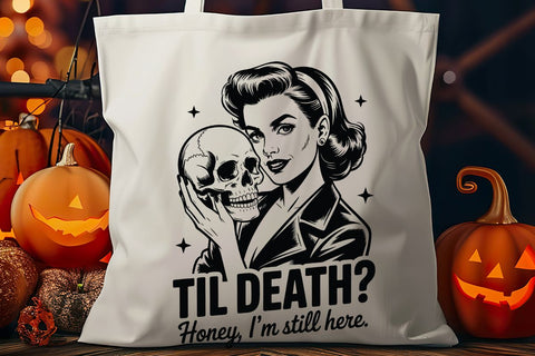 TIL DEATH Honey I'm Still Here SVG Angelina750 