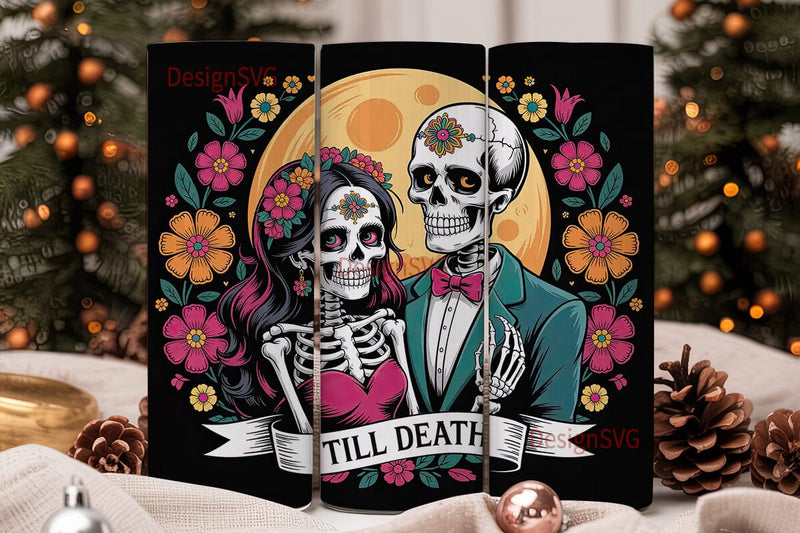 Till Death Skeleton Couple 20oz Tumbler Sublimation DesignSVG 