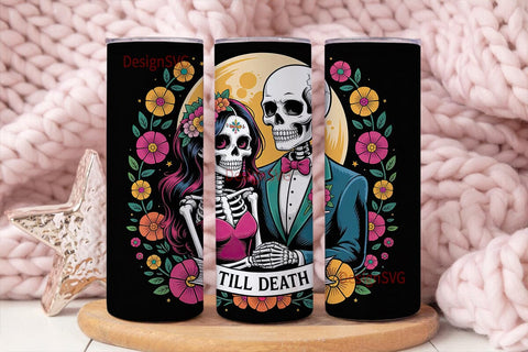 Till Death Skeleton Couple 20oz Tumbler Sublimation DesignSVG 