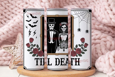 Till Death Tumbler Wrap Sublimation DesignSVG 