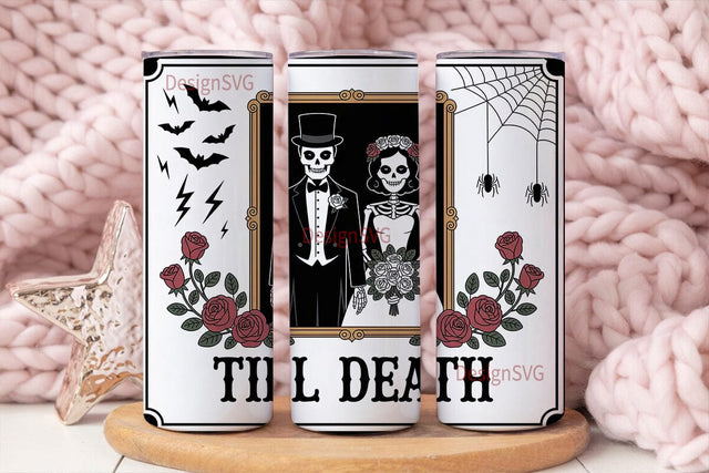 Till Death Tumbler Wrap Sublimation DesignSVG 