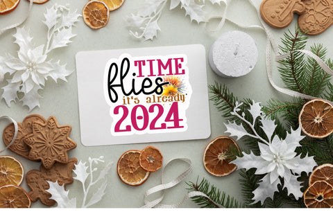 Time flies its Sticker Design Sublimation Regulrcrative 